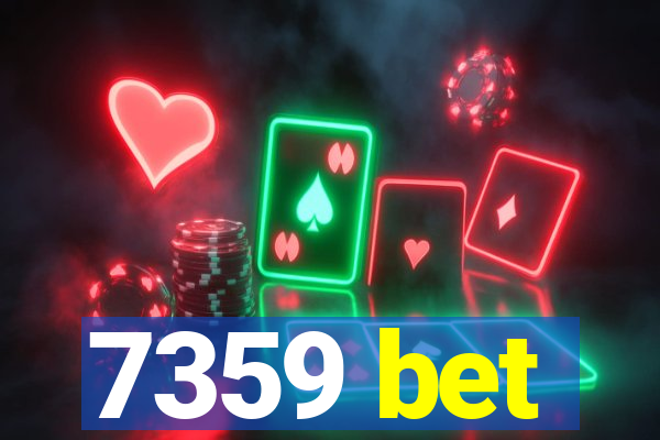 7359 bet